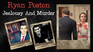 A Woman Scorned  The Chilling Case of Ryan Poston [upl. by Mourant432]