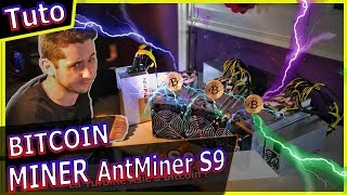 Miner du bitcoin avec le Antminer S9 de Bitmain [upl. by Ecnal]