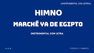 Himno Marché ya de Egipto ♪Instrumental con Letra♪ IDMJI [upl. by Anahsat32]