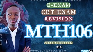 MTH106  EEXAM  CBT EXAM  REVISION  FIRST SEMESTER [upl. by Nirel]