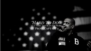 Jay Z  The Game  Just Blaze Type Beat  HARD TO DO  prod captain [upl. by Jerrome118]