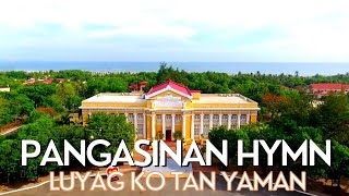 Luyag Ko Tan Yaman  Pangasinan Hymn With Lyrics [upl. by Pilloff787]