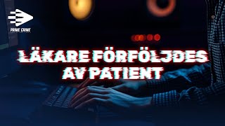 LÄKARE FÖRFÖLJDES AV PATIENT  HELA RÄTTEGÅNGEN [upl. by Ayila501]