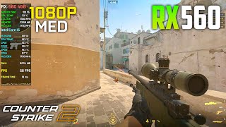 RX 560  Counter Strike 2  1080P Med Settings  i5 3570K  16GB Ram [upl. by Japeth]