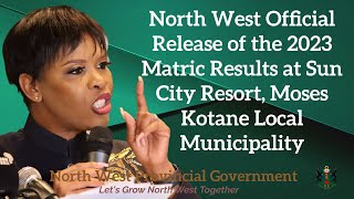 North West Official Release of the 2023 Matric Results [upl. by Ahsauqram]