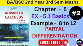 Ex  51 Advanced Calculus  Partial Differentiation Advanced Calculus BABSC 2nd Year Ch 5 Ex 51 [upl. by Enaelem703]