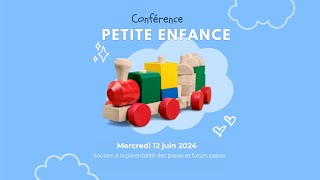 Conférence petite enfance  Soutien à la parentalité des papas et futurs papas [upl. by Dynah]