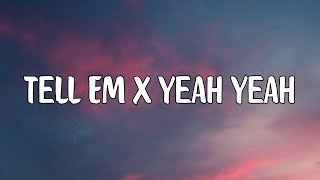 Tell Em x Yeah Yeah prod Vmeshbeats amp Jootsu Lyrics [upl. by Ardme]