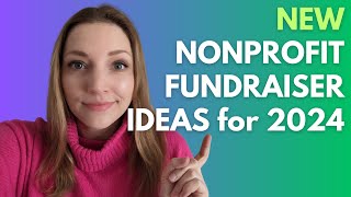 Best Nonprofit Fundraiser Ideas for 2024 [upl. by Haron259]