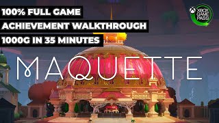 Maquette  100 Full Game Achievement Walkthrough FREE WITH XBOX GAME PASS 1000G IN 35 MINUTES [upl. by Johnnie810]