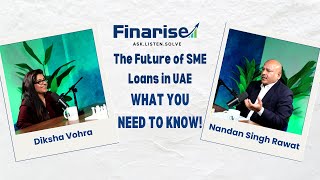 SME Loans Simplified Expert Insights from Finarise  Nandan Singh Rawat [upl. by Eizus]