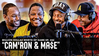 MAE amp CAM’RON MILLION DOLLAZ WORTH OF GAME EPISODE 246 [upl. by Ocer]