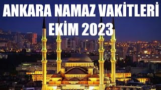 Ankara Namaz Vakitleri  EKÄ°M 2023 [upl. by Glynas731]