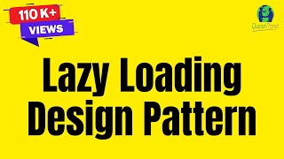 Lazy Loading Design Pattern  Lazy Loading in C  Lazy Loading Tutorial [upl. by Liva]