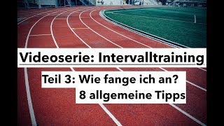 Intervalltraining  Wie fange ich an 8 allgemeine Tipps [upl. by Grous352]