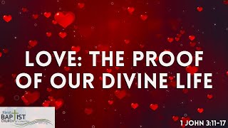 Love The Proof of Our Divine Life  1 John 31117  Pastor Tony Finney [upl. by Fanny]