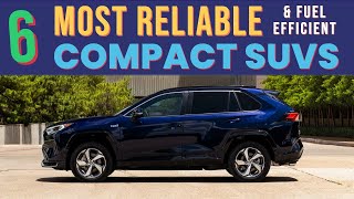 6 Most Reliable amp Fuel Efficient Compact SUVs per Consumer Reports [upl. by Stafford]