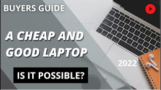 Best Cheap Laptops in 2022 guide UK and US markets [upl. by Berty189]