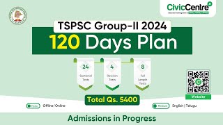 TSPSC Group II 2024  120 Days Plan  CivicCentre [upl. by Lewin]