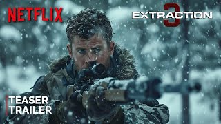 Extraction 3  Teaser Trailer  NETFLIX  Chris Hemsworth amp Idris Elba  2025 [upl. by Engleman]