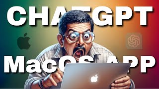 How to install and use ChatGPT Desktop for Mac Why You Need It [upl. by Derrej186]