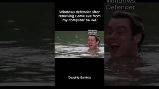 Windows defender after removing Gameexe from my computer be like [upl. by Kaitlin]