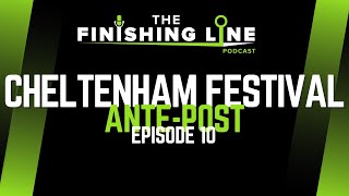 2024 Cheltenham Festival AntePost Betting Tip  Episode 10  Horse Racing Tips [upl. by Atnuahsal]