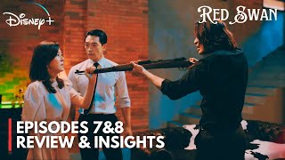 Red Swan  Episode 78 Insights  Rain  Kim Ha Neul ENG SUB [upl. by Alban467]