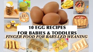 10 EGG RECIPES FOR BABIES AND TODDLERS  HOW TO MAKE BABY FOOD WITH EGGS  FINGER FOODS FOR BABIES [upl. by Lenrad]