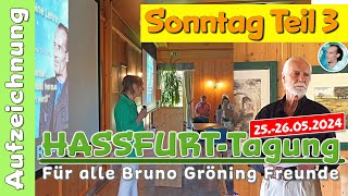 HASSFURTTAGUNG Aufzeichnung Sonntag Teil 1 · Vormittag · 26052024 · 9001200 Uhr [upl. by Eardna]