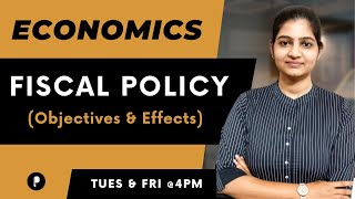 Fiscal Policy  Objectives  Effects on economy  Economics  SSC amp UPSC [upl. by Nhaj]