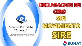 SIRE  DECLARACION SIN MOVIMIENTO EN CERO FACIL APLICA 2023  2024 [upl. by Rabkin836]