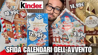 SFIDA CALENDARI DELLAVVENTO DOLCIOSI KINDER vs FERRERO ROCHER 2023 🍫 [upl. by Pippy]