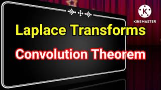 Laplace TransformConvolution Theorem [upl. by Ennavoj]