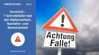 7 Schreibfallen bei der Bachelorarbeit und Masterarbeit  ThesisABC Tipp 21 [upl. by Siroval]