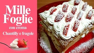 Millefoglie con crema chantilly e fragole [upl. by Imre460]