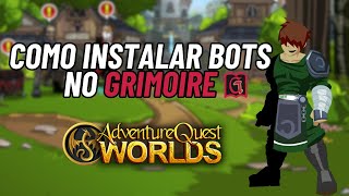 FÁCIL E RÁPIDO Como instalar BOTS no Grimoire AQW 2024 [upl. by Esor515]