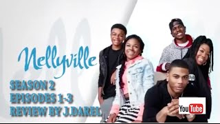 Nellyville  Season 2 Episodes 13  RECAP amp RESPONSE quotSTINK WALKS THE WALKquot [upl. by Aubrette]