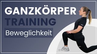 Ganzkörper Beweglichkeit trainieren ➡️ Steigere mit diesen Übungen Deine Flexibilität [upl. by Dupre]