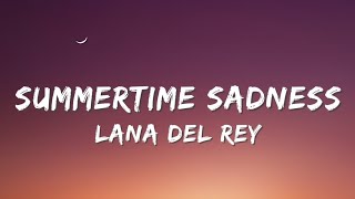 Lana Del Rey  Summertime Sadness Lyrics [upl. by Elleivap]