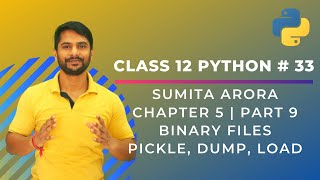 Python Class 12  Binary Files  File Handling  Chapter 5  Part 9  In Hindi [upl. by Githens400]