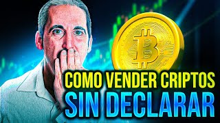 Cómo VENDER CRIPTOMONEDAS SIN DECLARAR Proceso CORRECTO de SALIDA desde CRIPTO a FIAT ✅ [upl. by Mahseh982]