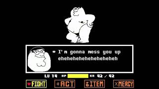 Battle Against a Family Guy Undertale Genocide Peter Griffin fight 6 Year old secret fight [upl. by Yattirb625]