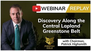 FireFox Gold TSXV FFOX  Discovery Along the Central Lapland Greenstone Belt [upl. by Giark]