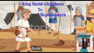 The Kindness of King David To Mephibosheth [upl. by Thunell]