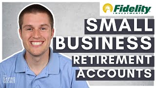 Fidelity Investments Small Business Retirement Accounts [upl. by Nivre]