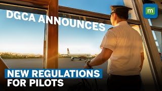 DGCA Revised FDTL Rules  New Regulations put Safety First by Limiting Pilot Fatigue [upl. by Lynnelle]