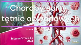 Duża Interna Szczeklika 2023  Choroby układu krążenia cz 15 Choroby aorty i tętnicy płucnej [upl. by Aon]