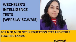 24 THE ULTIMATE GUIDE TO WECHSLERS INTELLIGENCE TESTS WPPSI WISC WAIS FOR UGC NET MEd BEd [upl. by Sidwohl]