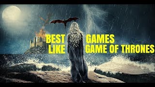 Top 5 Best PC Games like Game of Thrones for GOT Fans [upl. by Meter375]